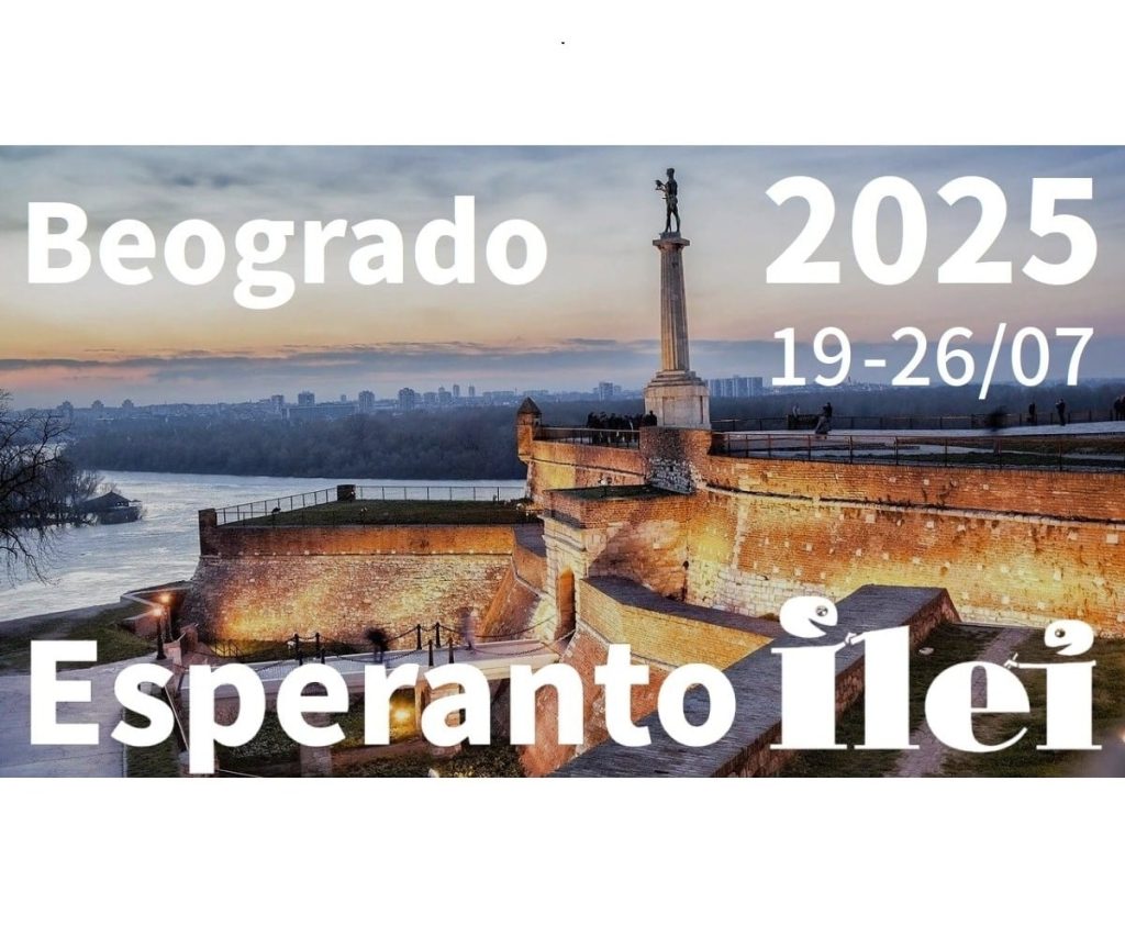 Foto pri la Beograda Fortikaĵo kun anonco de la ILEI-kongreso. Sur ĝi estas skribita: Beogrado, 19-26 julio 2025, Esperanto ILEI.